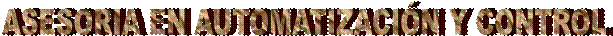 ASESORIA EN AUTOMATIZACIN Y CONTROL